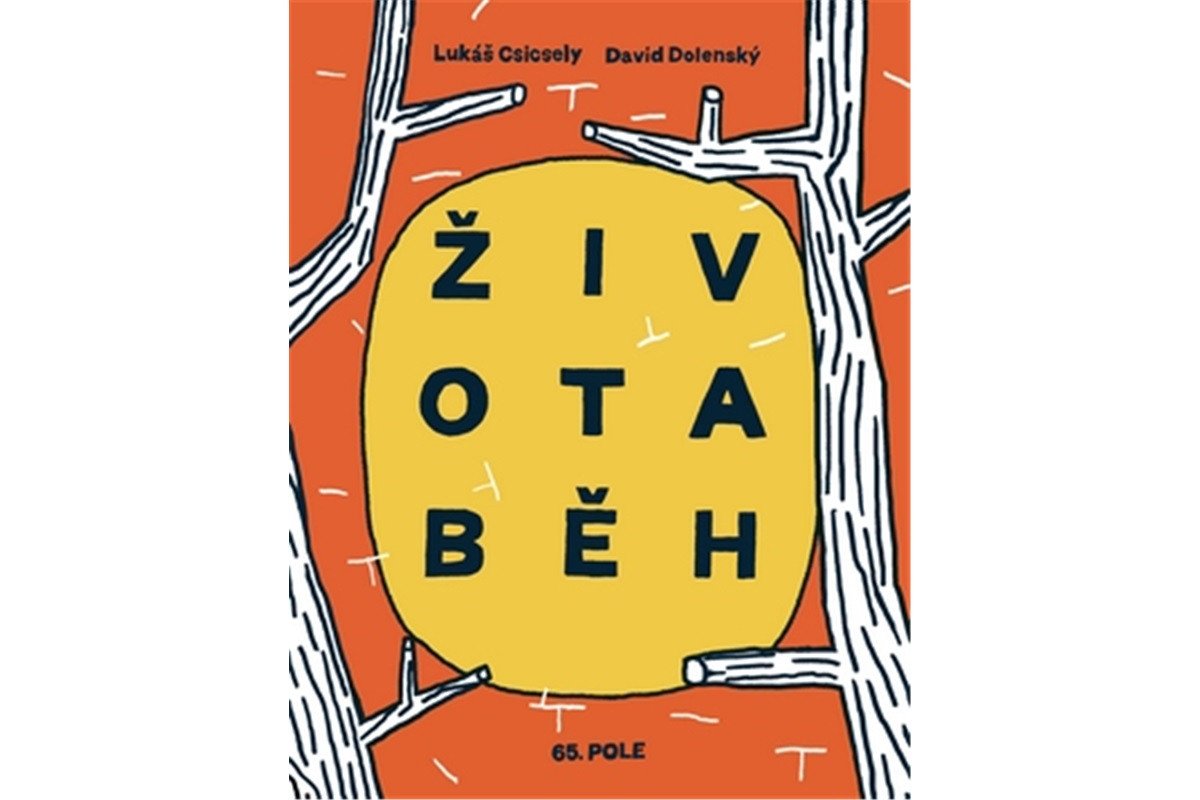 Životaběh – Csicsely Lukáš Dolenský David