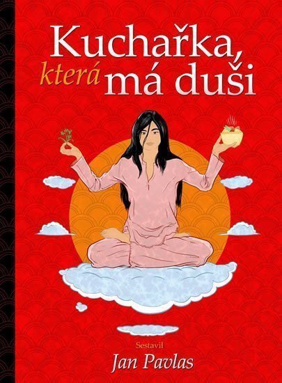 Kuchařka která má duši – Pavlas Jan