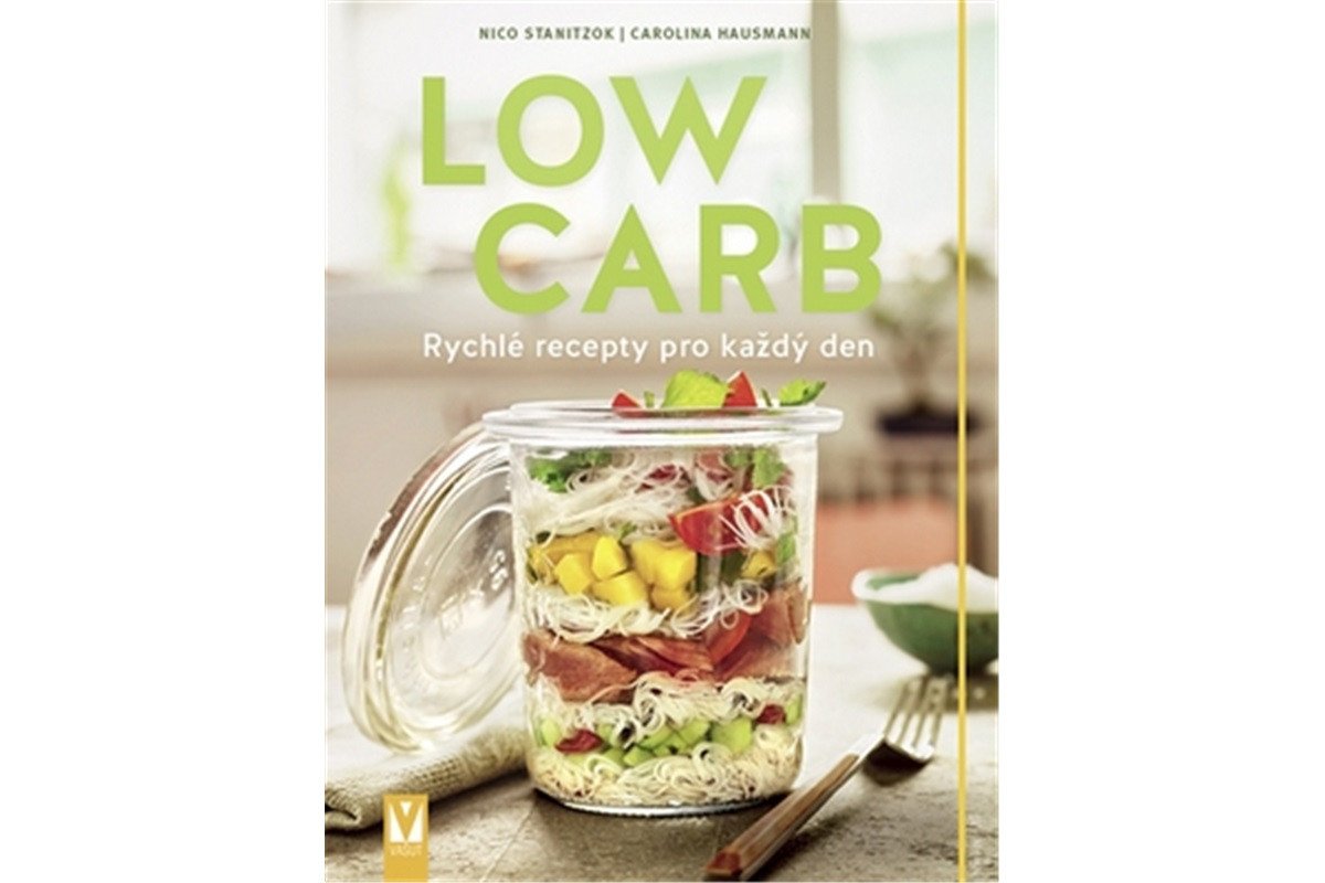 Low Carb - Rychlé recepty pro všední den – Stanitzok Nico