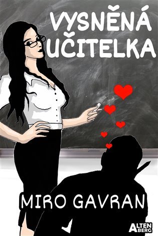 Vysněná učitelka – Gavran Miro