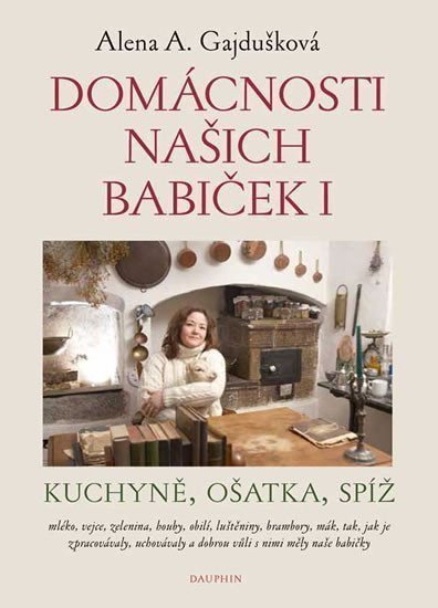 Domácnosti našich babiček – Gajdušková Alena A