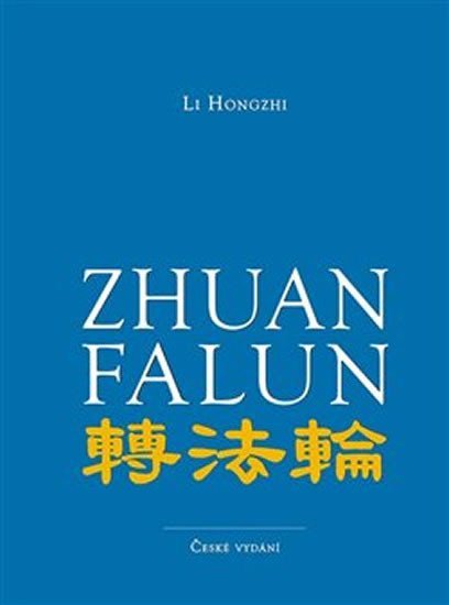 Zhuan Falun - Otáčení kolem Zákona – Hongzhi Li