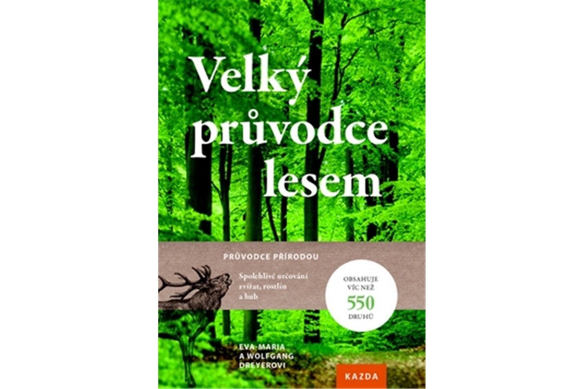 Velký průvodce lesem – Dreyer Eva MAria
