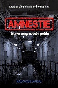 Amnestie která rozpoutala peklo – Dunaj Radovan (2019)