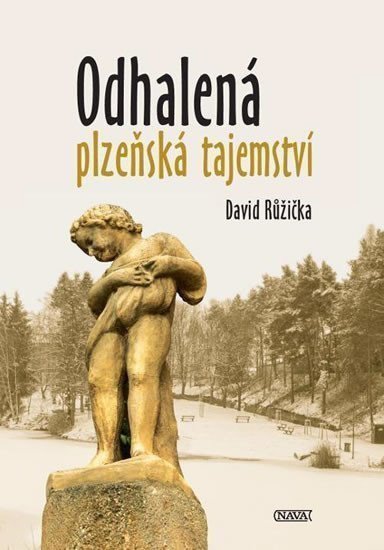 Odhalená plzeňská tajemství – Růžička David