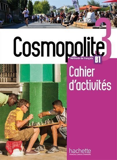 Cosmopolite 3 B1 Cahier dactivités  CD audio – group of authors