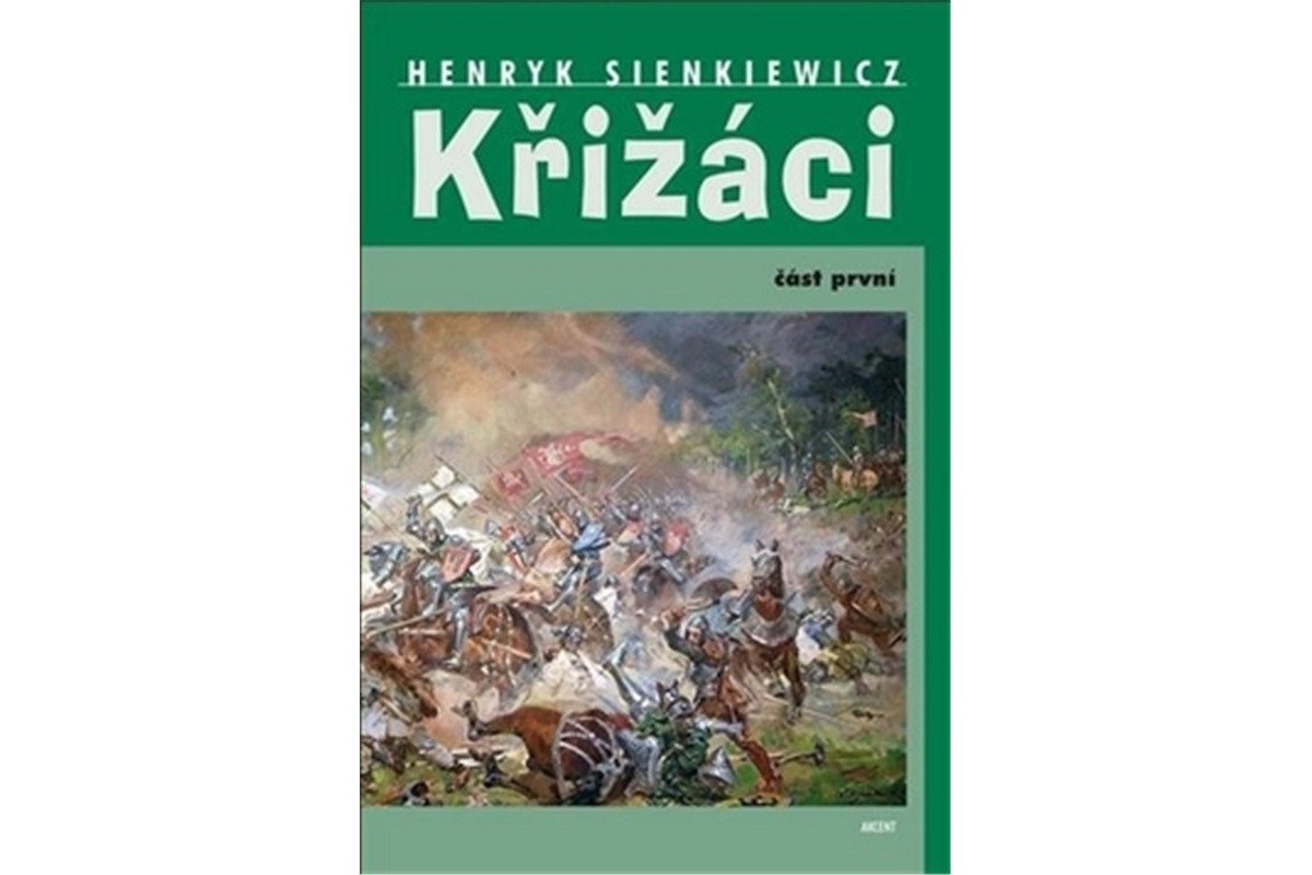 Křižáci 1 část – Sienkiewicz Henryk
