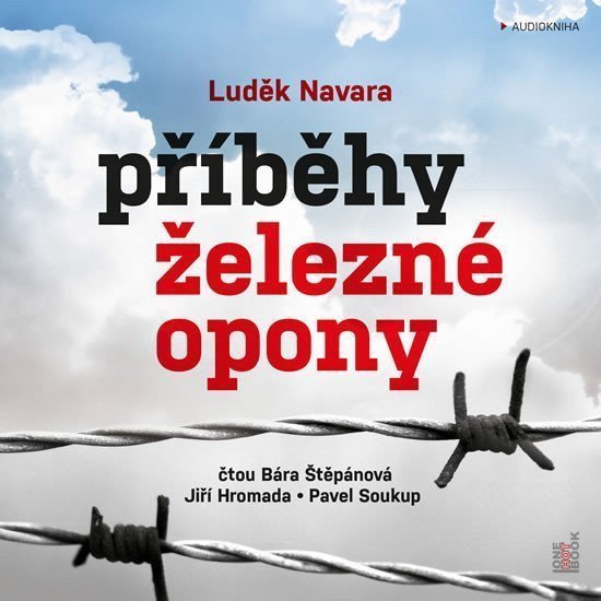 Příběhy železné opony - CDmp3 Čte Barbora Štěpánová a Jiří Hromada