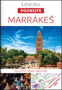 Marrákeš - Poznejte – group of authors