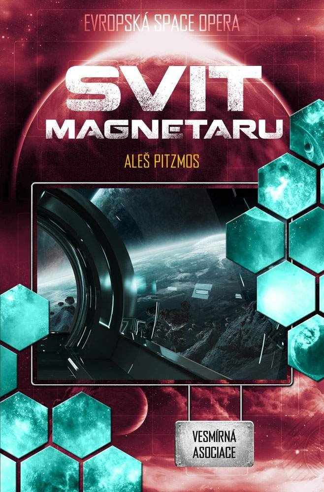 Vesmírná asociace 4 - Svit magnetaru – Pitzmos Aleš