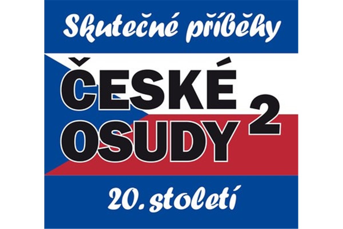 České osudy 2 - Skutečné příběhy 20 století - 5 CDmp3