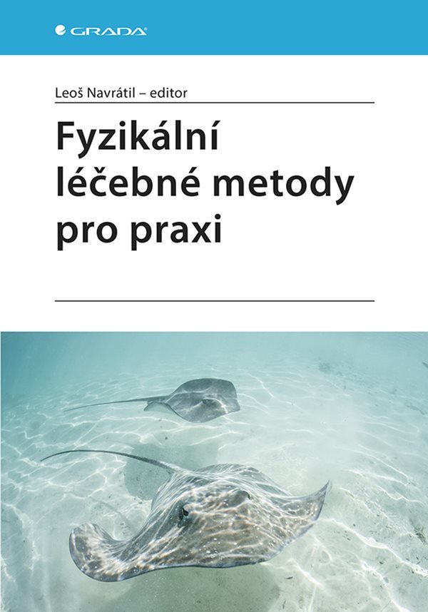 Fyzikální léčebné metody pro praxi – group of authors