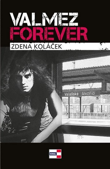 Valmez Forever – Koláček Zdena