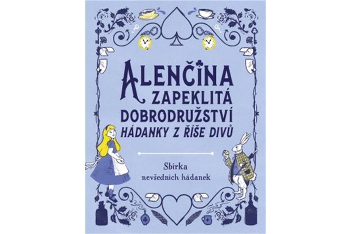Alenčina zapeklitá dobrodružství - Hádanky v říše Divů – Moore Gareth