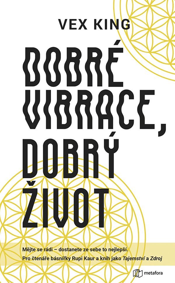 Dobré vibrace dobrý život – King Vex