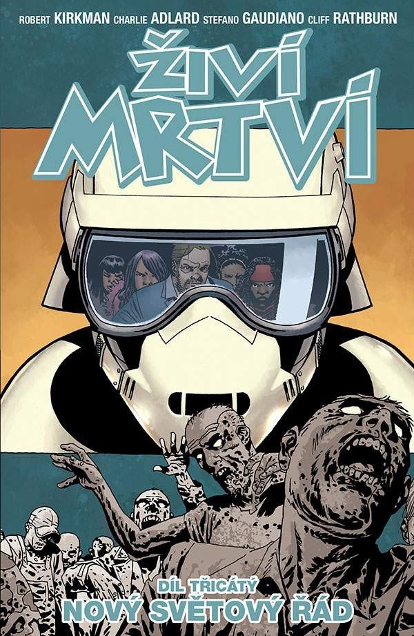Živí mrtví 30 - Nový řád – Kirkman Robert