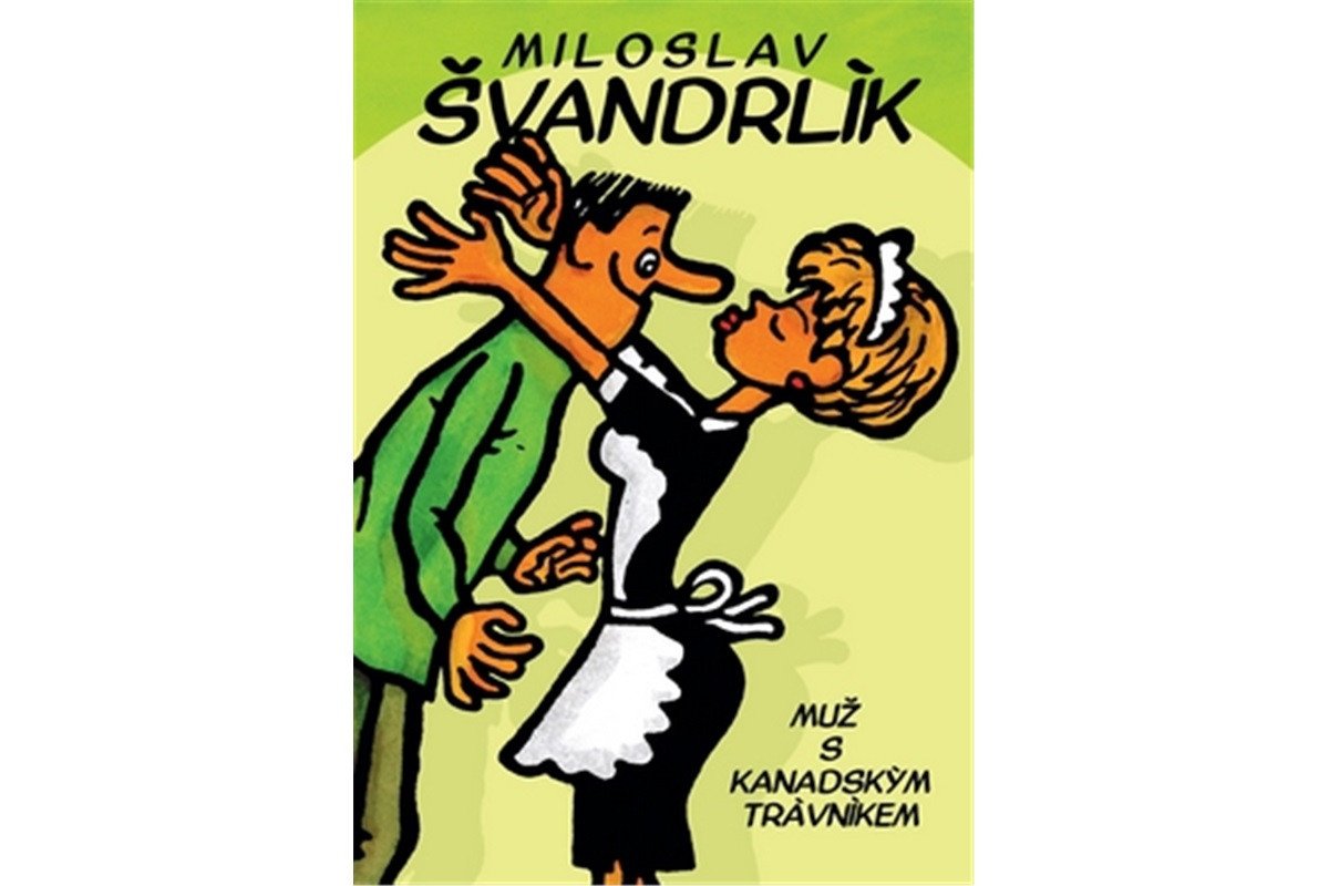 Muž s kanadským trávníkem – Švandrlík Miloslav