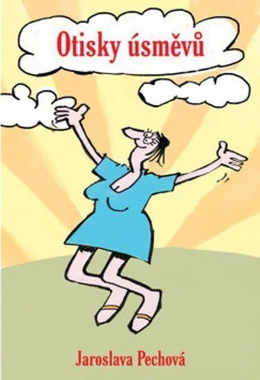 Otisky úsměvů – Pechová Jaroslava