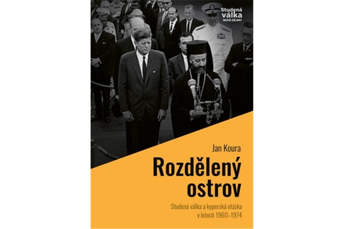 Rozdělený ostrov - Studená válka a kyperská otázka v letech 1960-1974 – Koura Jan