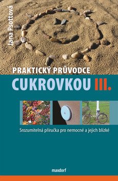 Praktický průvodce cukrovkou III – Psottová Jana