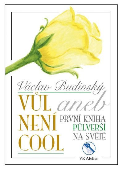 Vůl není cool aneb První kniha půlverší na světě – Budinský Václav