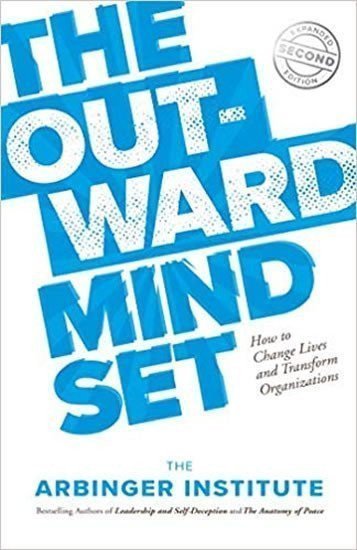 The Outward Mindset – Arbinger Institute