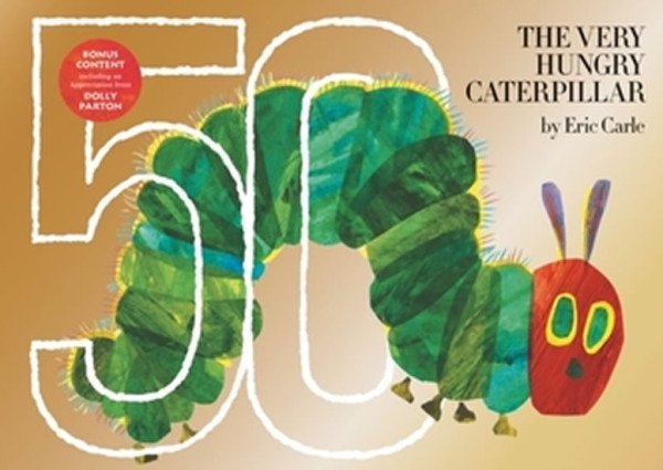 The Very Hungry Caterpillar : 50th Anniversary Golden Edition – Carle Eric (2018)