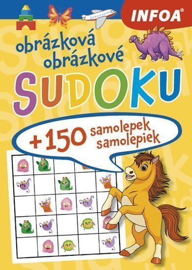 Sudoku pro děti  150 samolepek  Sudoku pre deti  150 samolepiek – žlutý sešit  žľtý zošit