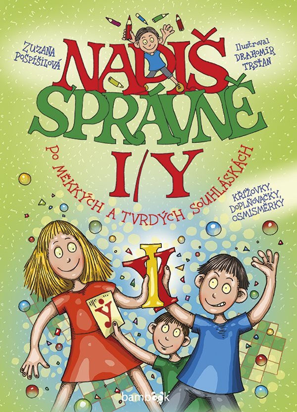 Napiš správně iy po měkkých a tvrdých souhláskách - Křížovky osmisměrky doplňovačky – Pospíšilová Zuzana