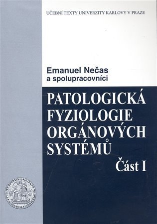 Patologická fyziologie orgánových systémů - část I. – Nečas Emanuel (2007)