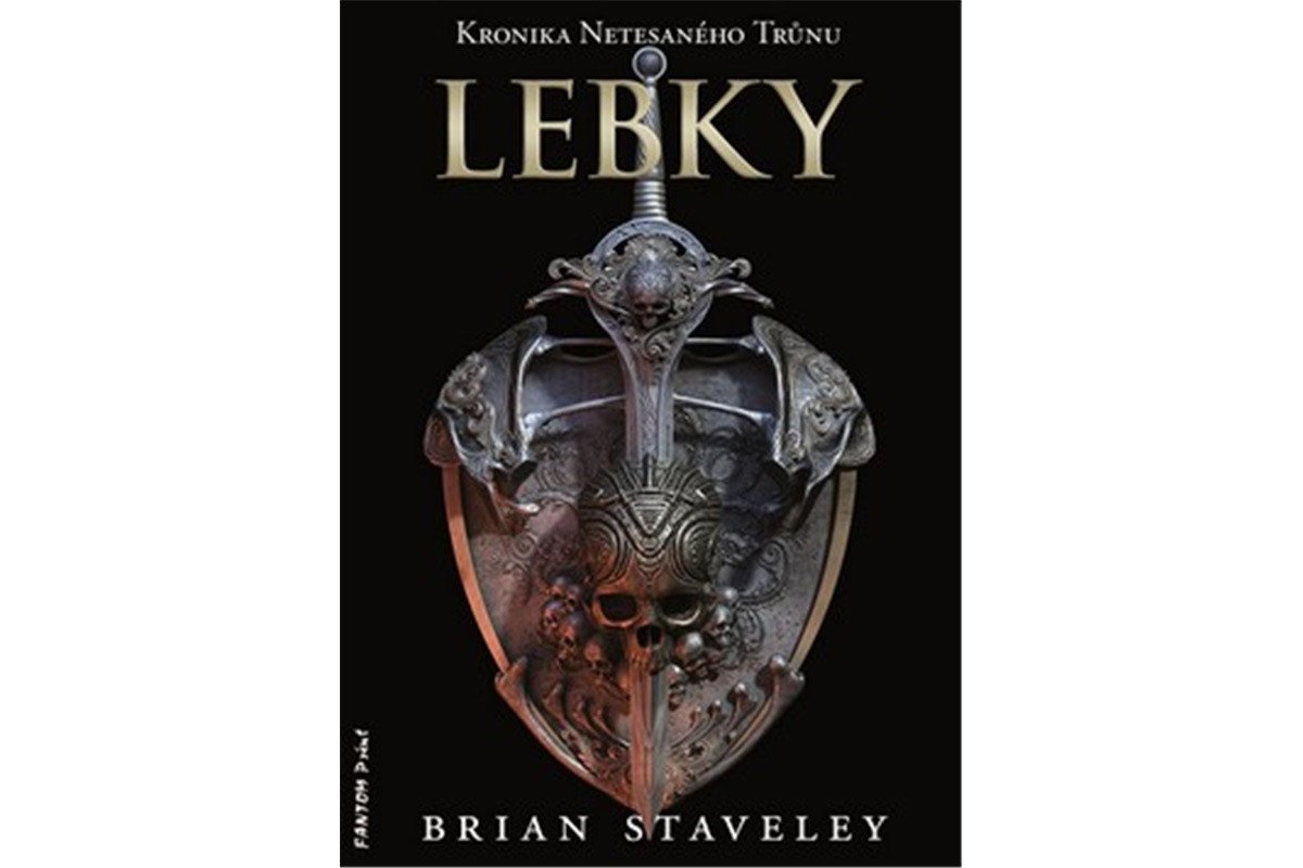 Kronika Netesaného trůnu - Lebky – Staveley Brian