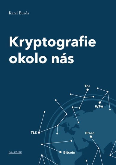 Kryptografie okolo nás – Burda Karel