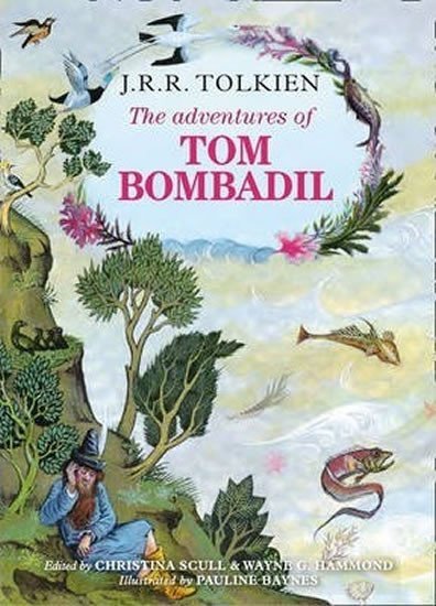 The Adventures of Tom Bombadil – Tolkien John Ronald Reuel