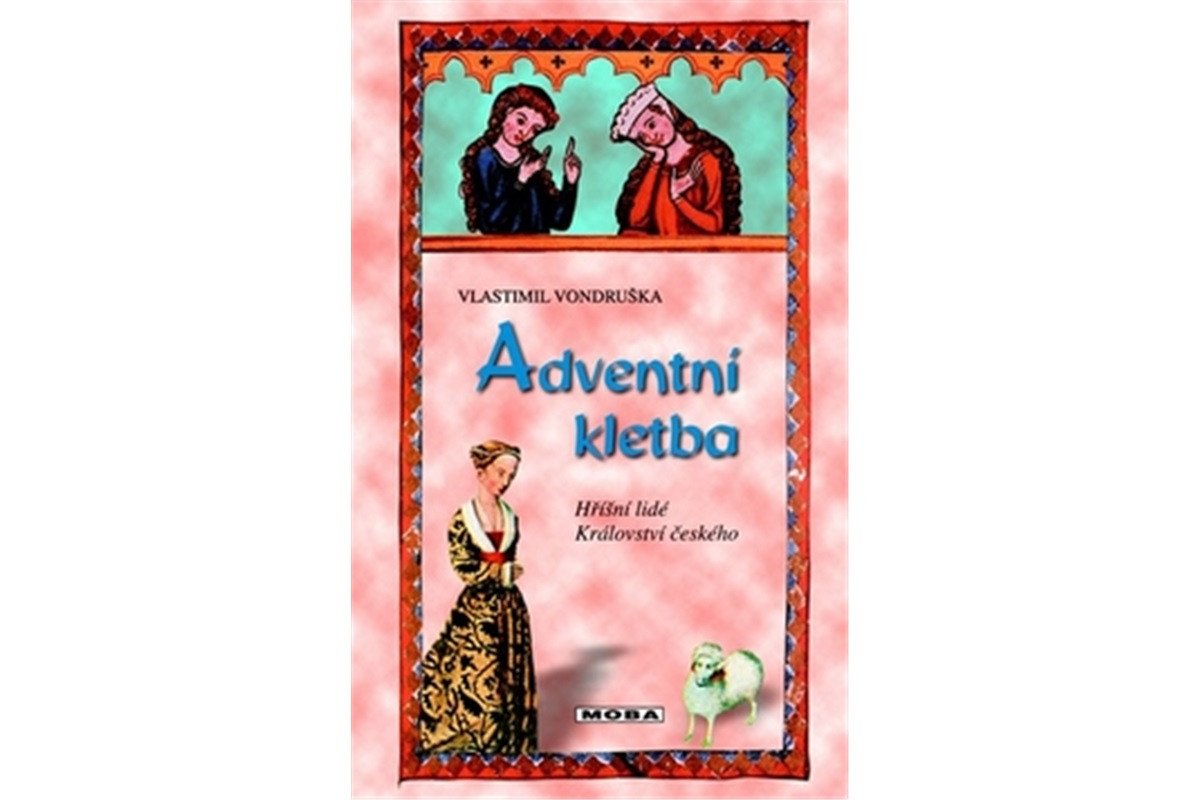 Adventní kletba - Hříšní lidé Království českého – Vondruška Vlastimil