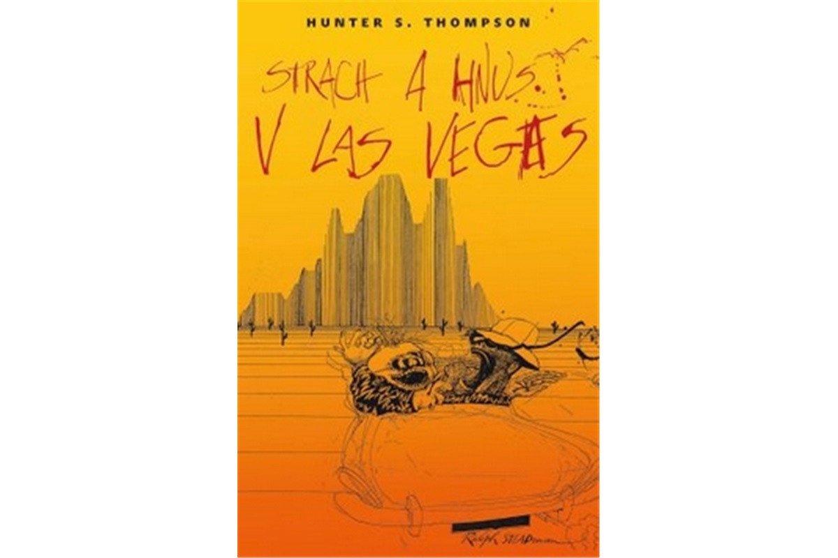Strach a hnus v Las Vegas – Thompson Hunter S