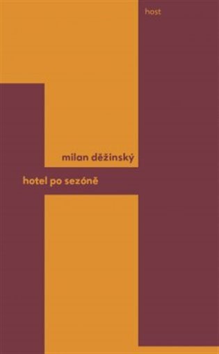 Hotel po sezóně – Děžinský Milan