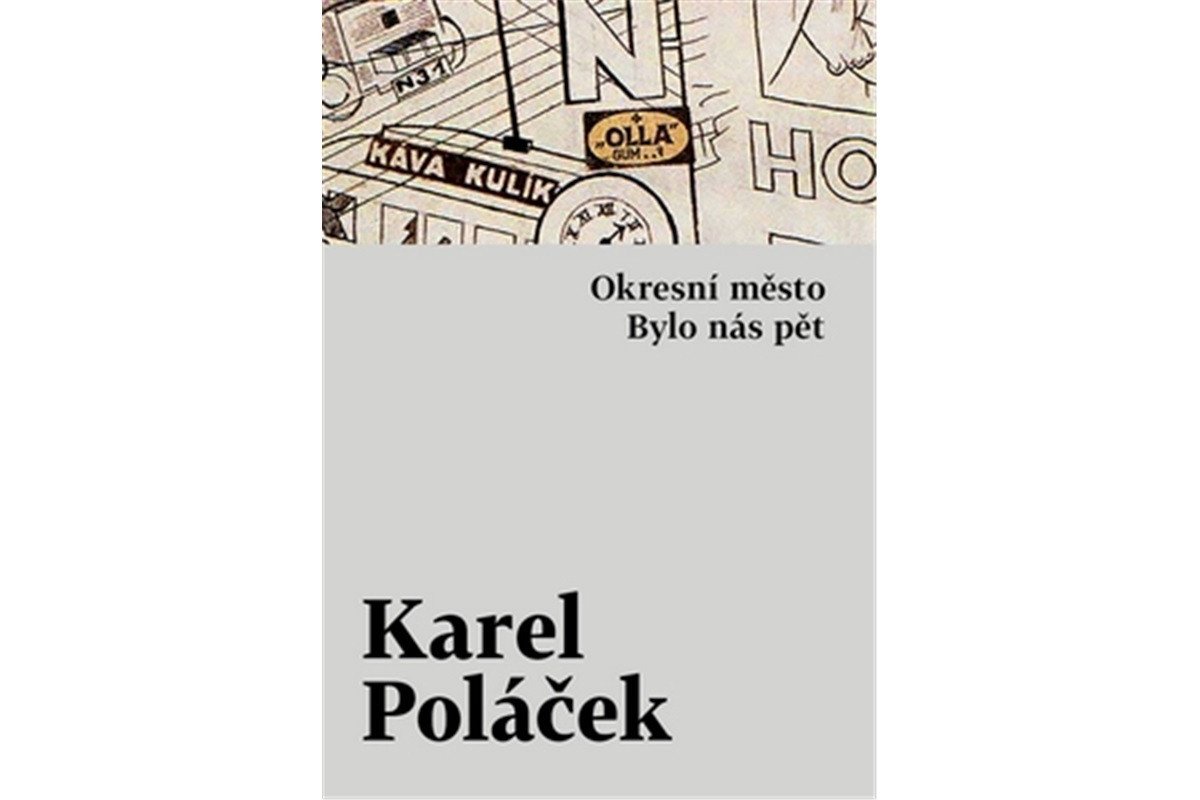 Okresní město  Bylo nás pět – Poláček Karel