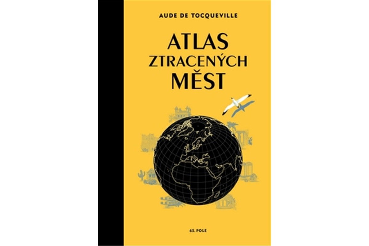Atlas ztracených měst – de Tocqueville Aude