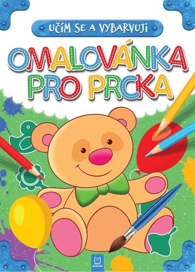Omalovánka pro prcka - Učím se a vybarvuji – Konik Magda Brydak Ilona