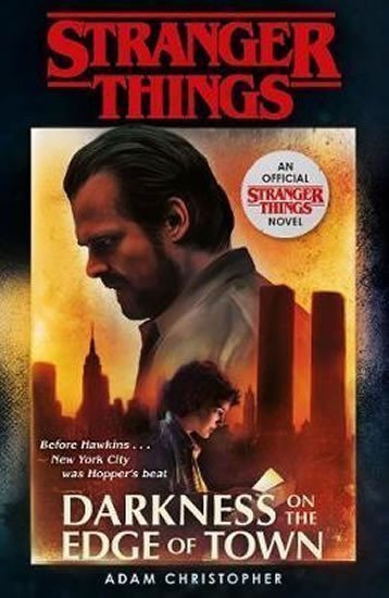 Stranger Things Darkness on the Edge of Town  The Second Official Novel – Christopher Adam