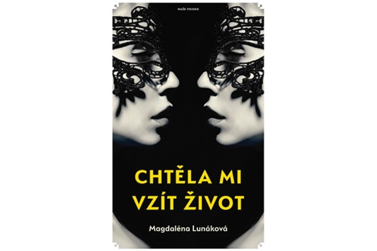 Chtěla mi vzít život – Lunáková Magdaléna