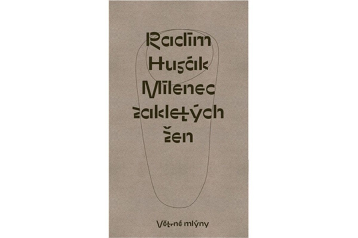 Milenec zakletých žen – Husák Radim