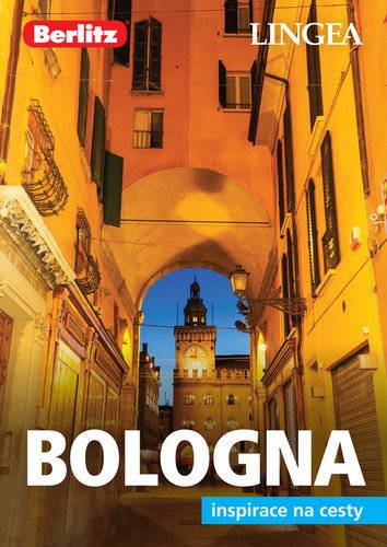 Bologna - Inspirace na cesty – group of authors