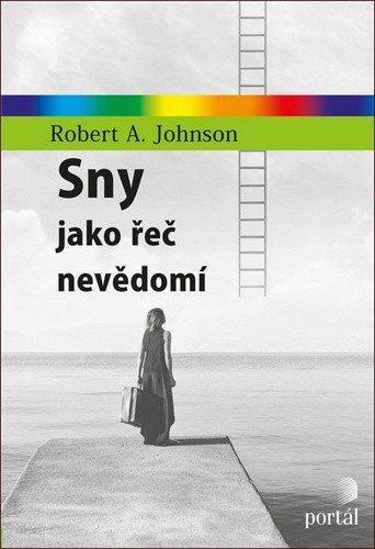 Sny jako řeč nevědomí – Johnson Robert A. (2020)