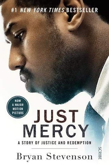 Just Mercy: A story of justice and redemption  (Film Tie-In) – Stevenson Bryan (2020)