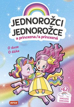 Jednorožci a princezna  Jednorožce a princezná - O duze  O dúhe