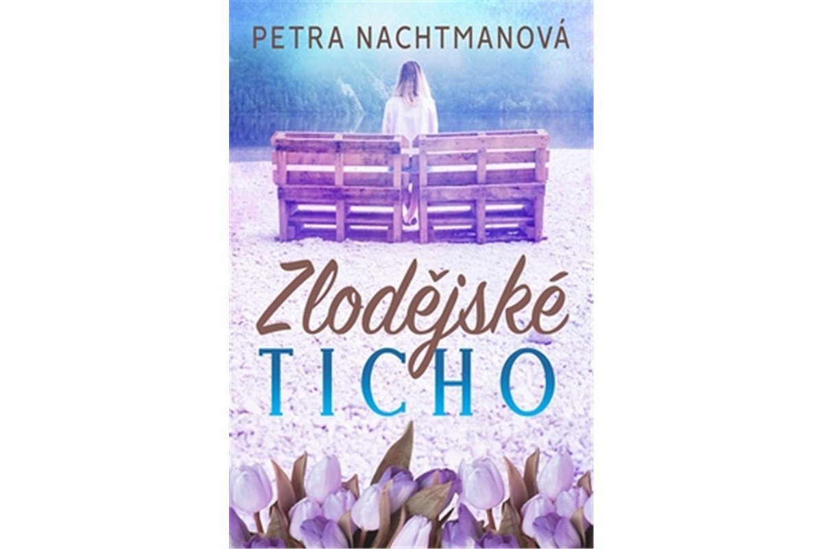 Zlodějské ticho – Nachtmanová Petra