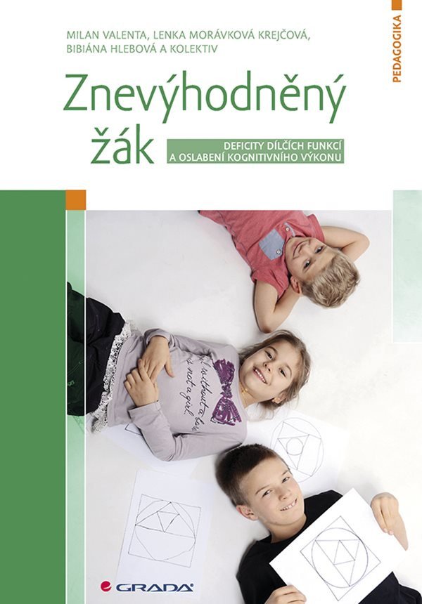 Znevýhodněný žák - Deficity dílčích funkcí a oslabení kognitivního výkonu – Valenta Milan