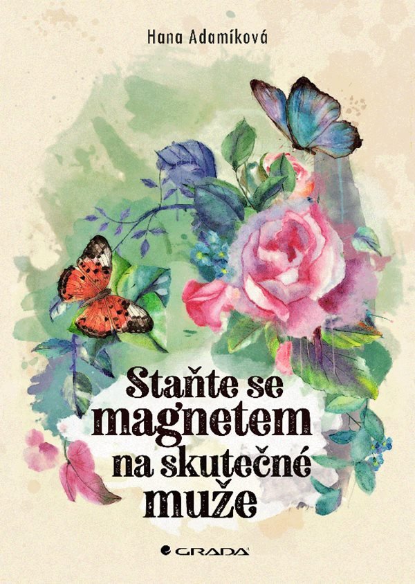 Staňte se magnetem na skutečné muže – Adamíková Hana