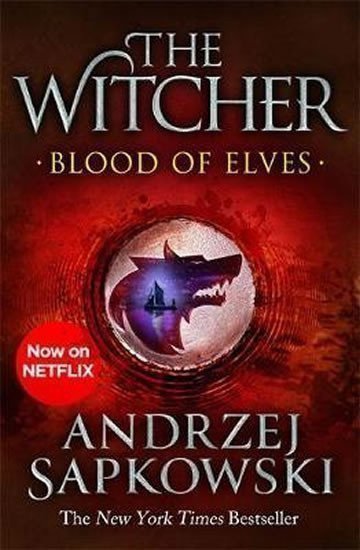 Blood of Elves  Witcher 1 - Now a major Netflix show – Sapkowski Andrzej